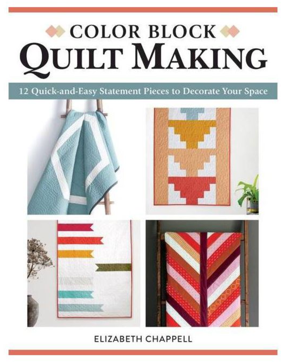 BOOK - Signed Color Block Quilt Making